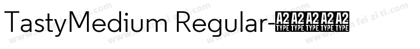 TastyMedium Regular字体转换